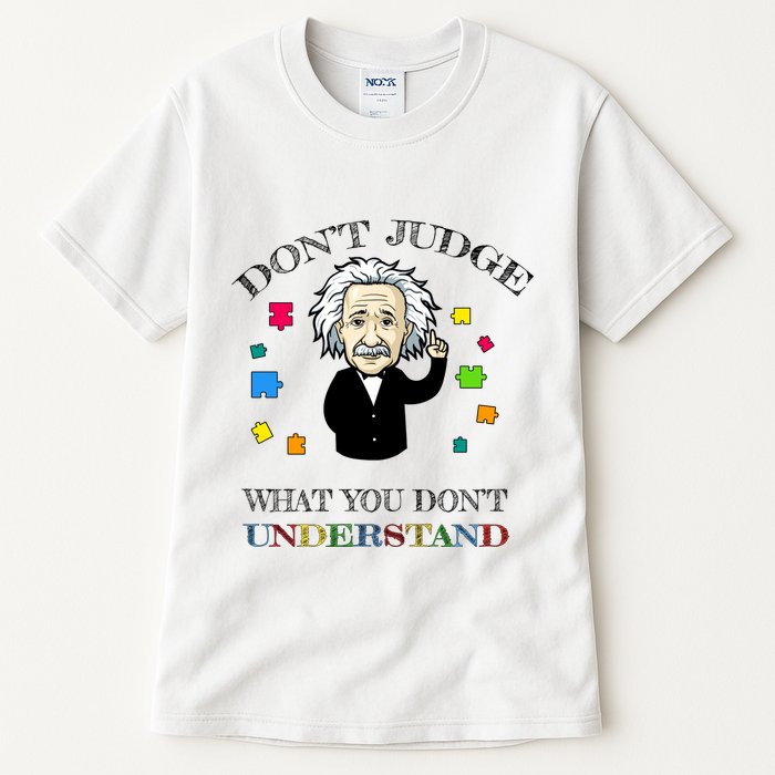 Autism Awareness Teacher Accept Don't Judge Albert Einstein Tall T-Shirt