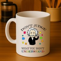 Autism Awareness Teacher Accept Don't Judge Albert Einstein Mug