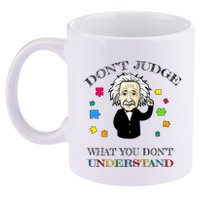 Autism Awareness Teacher Accept Don't Judge Albert Einstein 11oz C Handle Ceramic Mug
