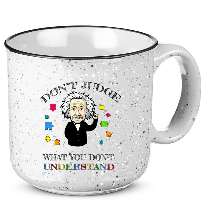 Autism Awareness Teacher Accept Don't Judge Albert Einstein 15oz Campfire Ceramic Mug