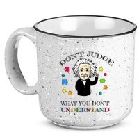 Autism Awareness Teacher Accept Don't Judge Albert Einstein 15oz Campfire Ceramic Mug