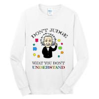 Autism Awareness Teacher Accept Don't Judge Albert Einstein Tall Long Sleeve T-Shirt
