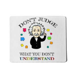 Autism Awareness Teacher Accept Don't Judge Albert Einstein Mousepad