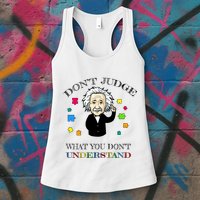Autism Awareness Teacher Accept Don't Judge Albert Einstein Womens Tank Top