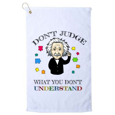 Autism Awareness Teacher Accept Don't Judge Albert Einstein Golf Towel