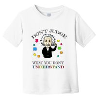 Autism Awareness Teacher Accept Don't Judge Albert Einstein Toddler T-Shirt