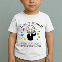 Autism Awareness Teacher Accept Don't Judge Albert Einstein Toddler T-Shirt