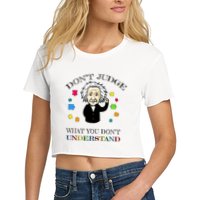 Autism Awareness Teacher Accept Don't Judge Albert Einstein Crop Top