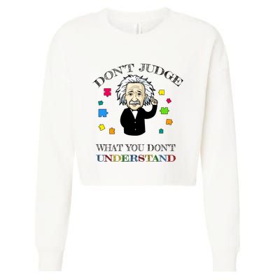 Autism Awareness Teacher Accept Don't Judge Albert Einstein Cropped Pullover Crew