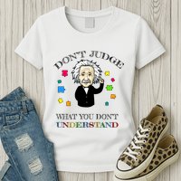 Autism Awareness Teacher Accept Don't Judge Albert Einstein Womens T-Shirt