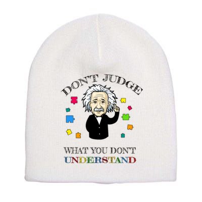 Autism Awareness Teacher Accept Don't Judge Albert Einstein Short Acrylic Beanie