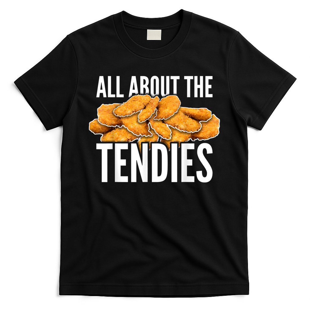 All About The Tendies Chicken Tenders WallStreetBets T-Shirt