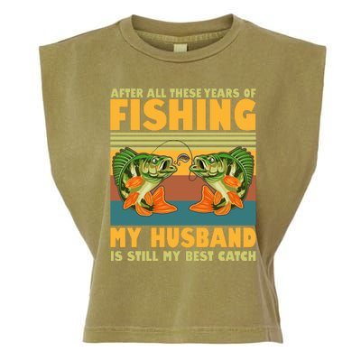 After All These Years Of Fishing My Husband Is Still My Best Catch Couple Garment-Dyed Women's Muscle Tee