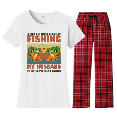 After All These Years Of Fishing My Husband Is Still My Best Catch Couple Women's Flannel Pajama Set