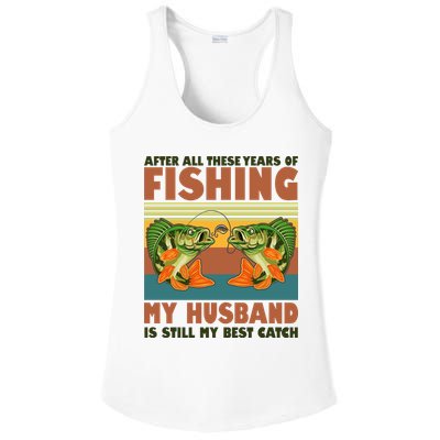 After All These Years Of Fishing My Husband Is Still My Best Catch Couple Ladies PosiCharge Competitor Racerback Tank