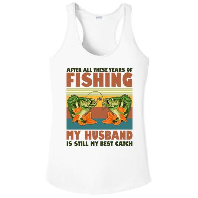 After All These Years Of Fishing My Husband Is Still My Best Catch Couple Ladies PosiCharge Competitor Racerback Tank