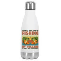 After All These Years Of Fishing My Husband Is Still My Best Catch Couple Stainless Steel Insulated Water Bottle