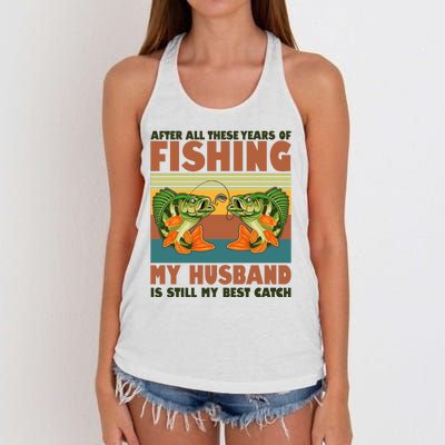 After All These Years Of Fishing My Husband Is Still My Best Catch Couple Women's Knotted Racerback Tank