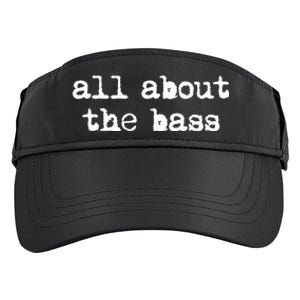 All About The Bass Bass Guitarist Bass Guitar Player Adult Drive Performance Visor