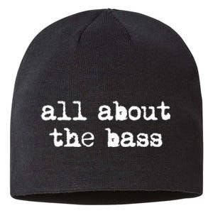 All About The Bass Bass Guitarist Bass Guitar Player Sustainable Beanie