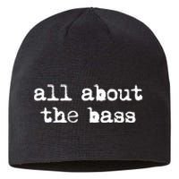 All About The Bass Bass Guitarist Bass Guitar Player Sustainable Beanie