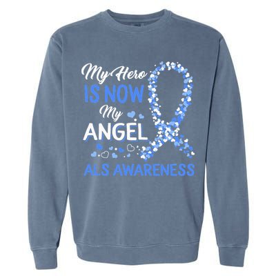 Als Awareness The Hero Is Now My Angel Family Remembrance Garment-Dyed Sweatshirt