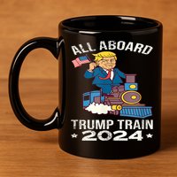 ALL ABOARD TRUMP TRAIN 2024 Patriotic American Flag 11oz C Handle Ceramic Mug