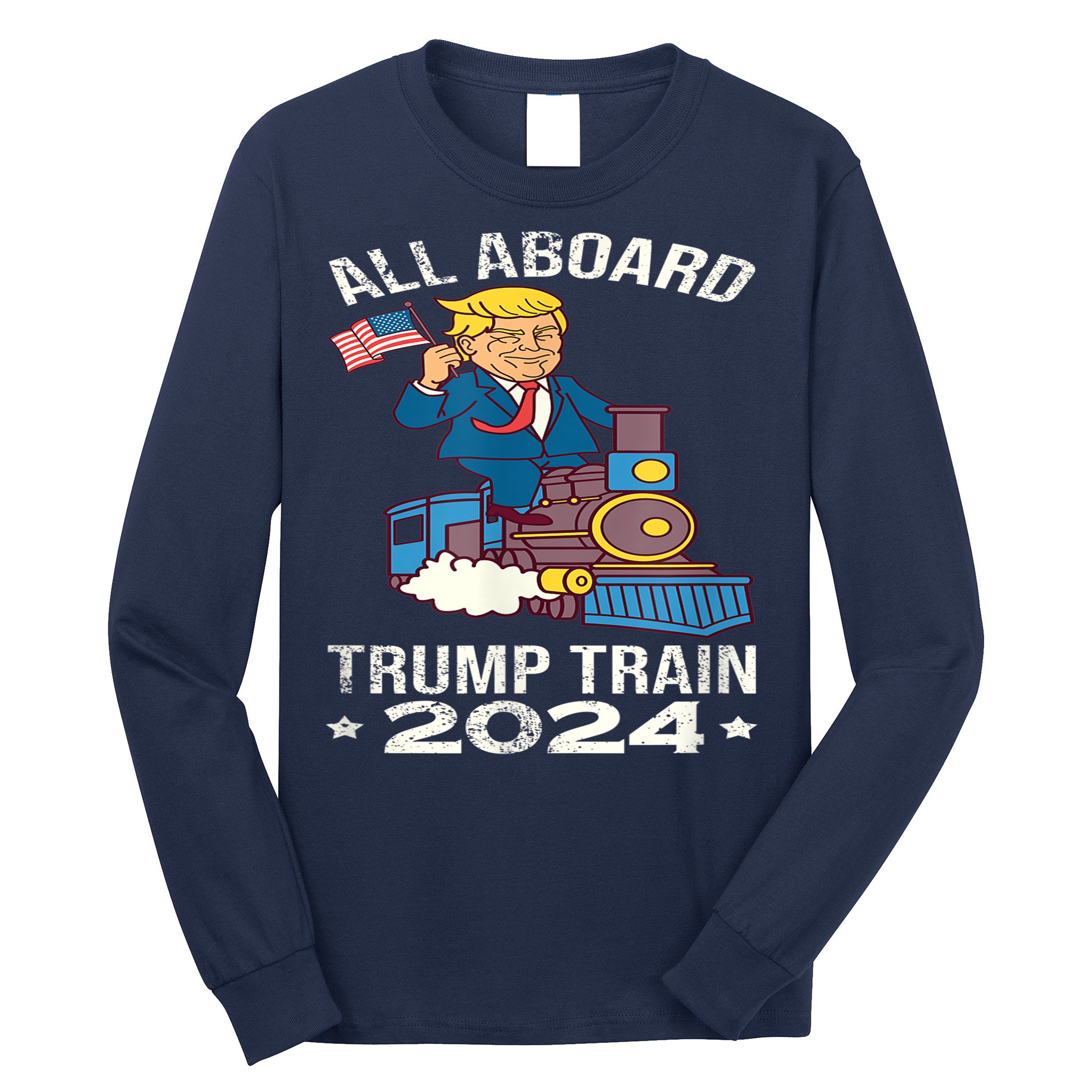 ALL ABOARD TRUMP TRAIN 2024 Patriotic American Flag Long Sleeve Shirt