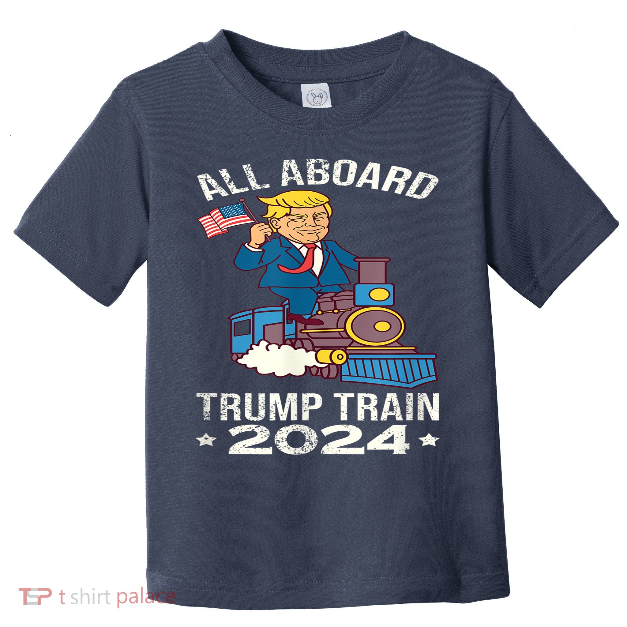 ALL ABOARD TRUMP TRAIN 2024 Patriotic American Flag Toddler T-Shirt