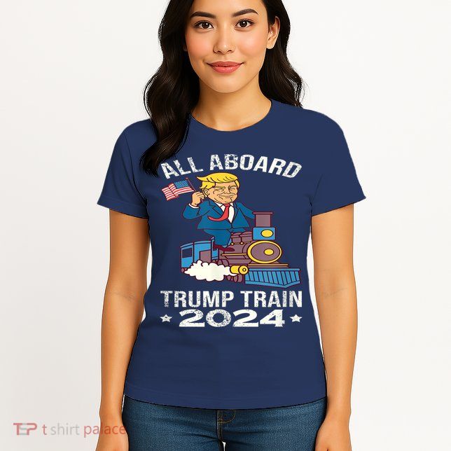 ALL ABOARD TRUMP TRAIN 2024 Patriotic American Flag Womens T-Shirt