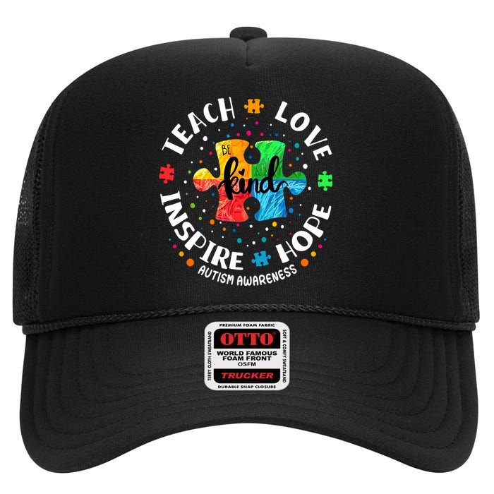 Autism Awareness Teacher, Teach Hope Love Inspire High Crown Mesh Back Trucker Hat