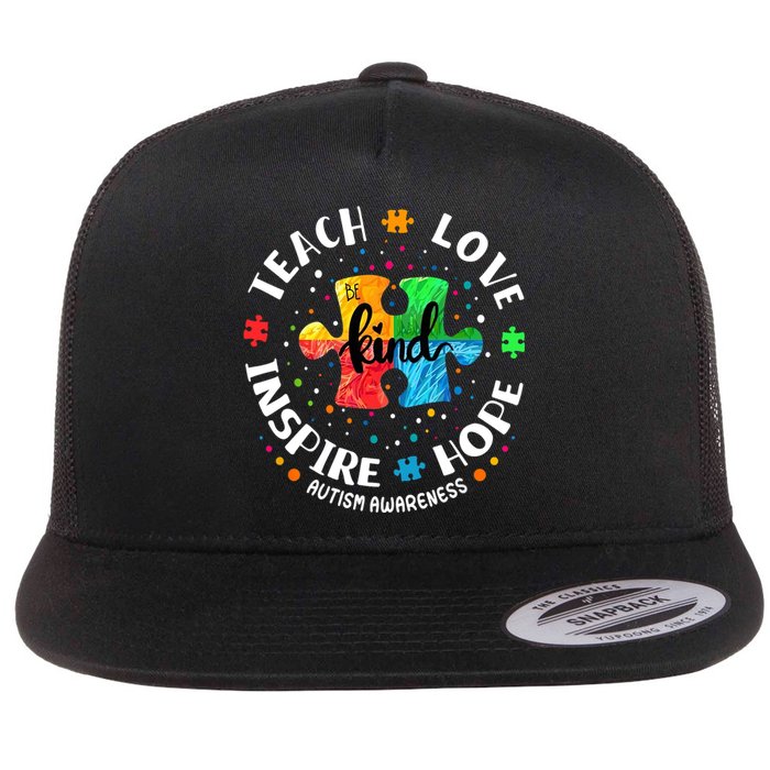 Autism Awareness Teacher, Teach Hope Love Inspire Flat Bill Trucker Hat