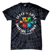 Autism Awareness Teacher, Teach Hope Love Inspire Tie-Dye T-Shirt