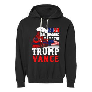 All Aboard The Trump Train 2024 Usa Flag Trump Vance 2024 Garment-Dyed Fleece Hoodie