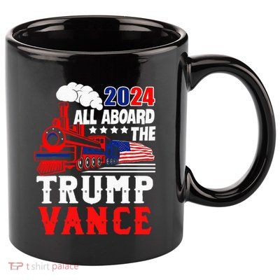 All Aboard The Trump Train 2024 Usa Flag Trump Vance 2024 11oz C Handle Ceramic Mug