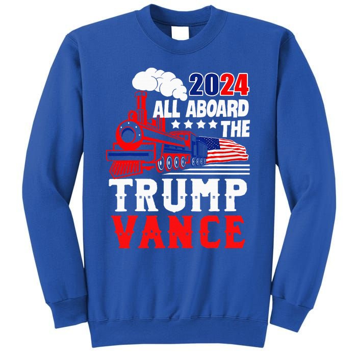 All Aboard The Trump Train 2024 Usa Flag Trump Vance 2024 Sweatshirt