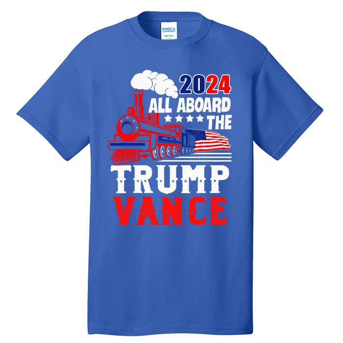 All Aboard The Trump Train 2024 Usa Flag Trump Vance 2024 Tall T-Shirt