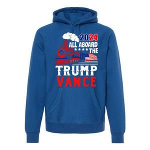 All Aboard The Trump Train 2024 Usa Flag Trump Vance 2024 Premium Hoodie