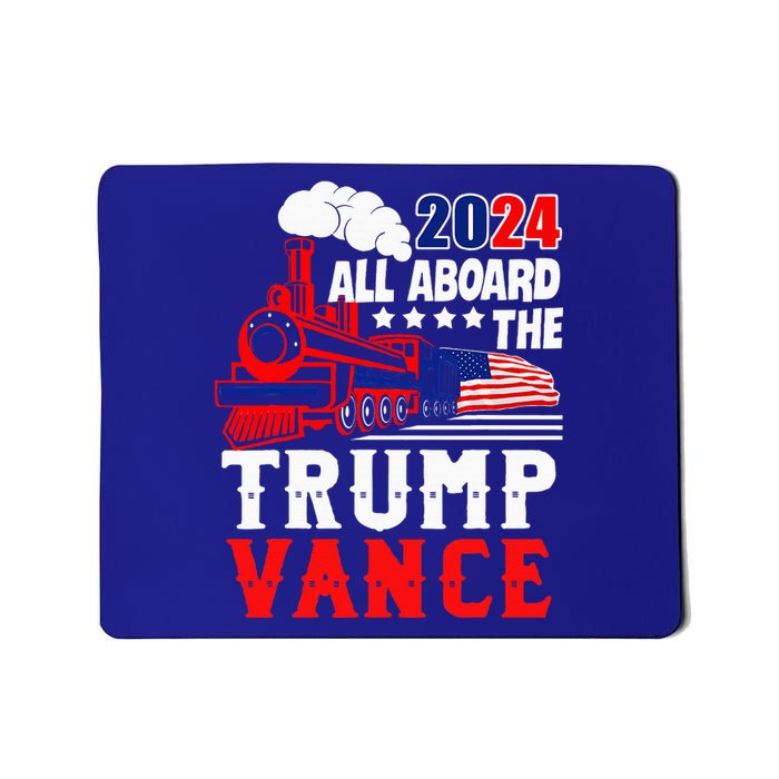 All Aboard The Trump Train 2024 Usa Flag Trump Vance 2024 Mousepad