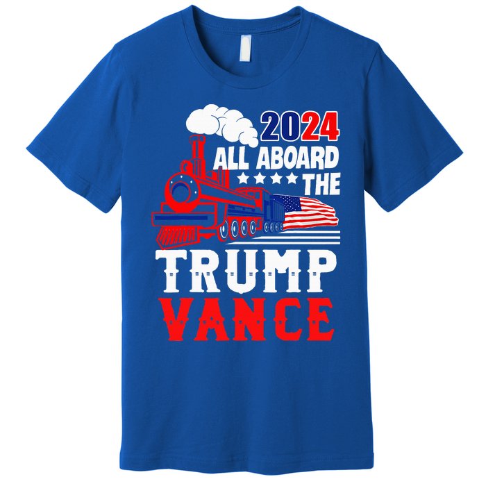 All Aboard The Trump Train 2024 Usa Flag Trump Vance 2024 Premium T-Shirt