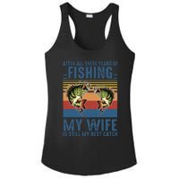 After All These Years Of Fishing My Wife Is Still Best Catch Ladies PosiCharge Competitor Racerback Tank