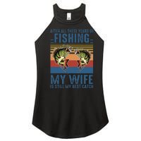 After All These Years Of Fishing My Wife Is Still Best Catch Women's Perfect Tri Rocker Tank