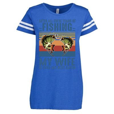 After All These Years Of Fishing My Wife Is Still Best Catch Enza Ladies Jersey Football T-Shirt