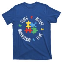 Autism Awareness Teacher Gift Teach Accept Understand Love Gift T-Shirt