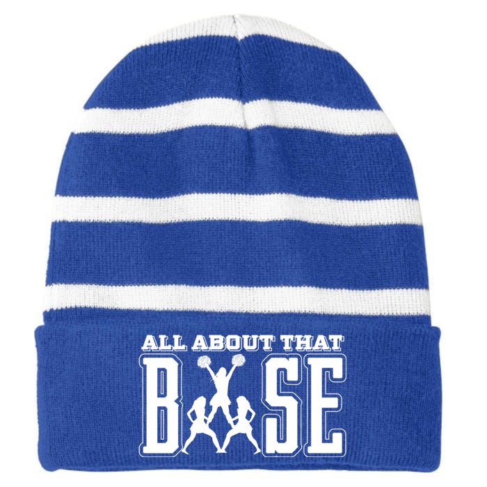 All About That Base Cheerleading Funny Gift Cheer Funny Gift Cheer Cool Gift Striped Beanie with Solid Band