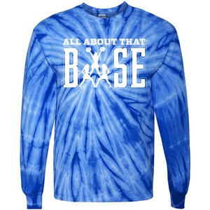 All About That Base Cheerleading Funny Gift Cheer Funny Gift Cheer Cool Gift Tie-Dye Long Sleeve Shirt