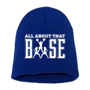 All About That Base Cheerleading Funny Gift Cheer Funny Gift Cheer Cool Gift Short Acrylic Beanie