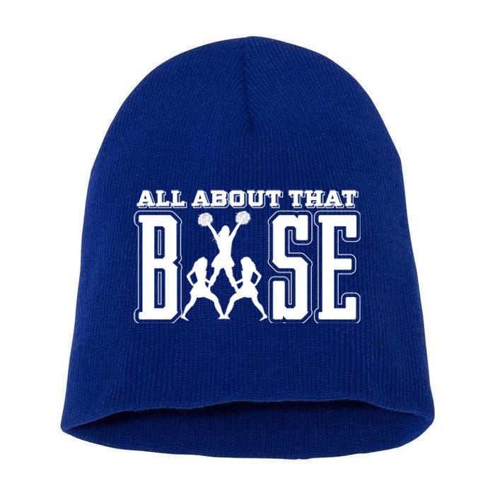 All About That Base Cheerleading Funny Gift Cheer Funny Gift Cheer Cool Gift Short Acrylic Beanie