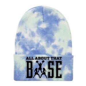 All About That Base Cheerleading Funny Gift Cheer Funny Gift Cheer Cool Gift Tie Dye 12in Knit Beanie