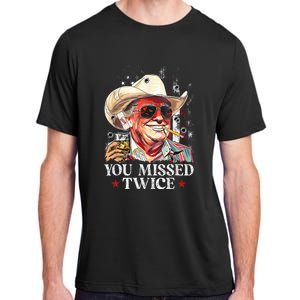 Assassination Attempt Trump 2024 You Missed Twice Adult ChromaSoft Performance T-Shirt